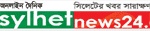 sylhet news24